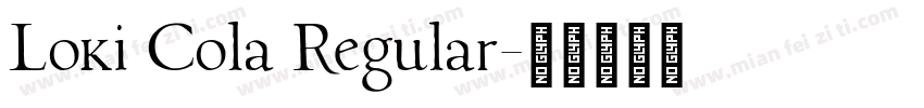 Loki Cola Regular字体转换